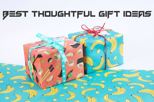 best thoughtful gift ideas